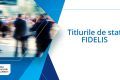 Ministerul Finanțelor lansează o nouă ediție FIDELIS, cu dobânzi de până la 8,20%