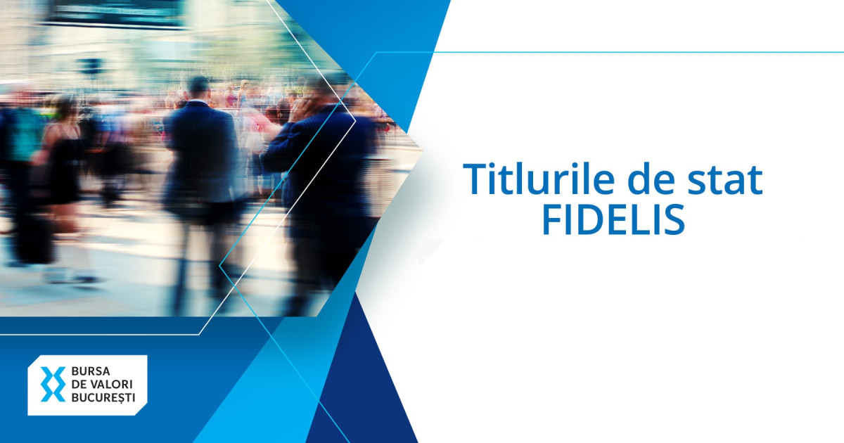 Ministerul Finanțelor lansează o nouă ediție FIDELIS, cu dobânzi de până la 8,20%