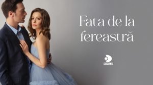 Marţi, la ora 20:00, Kanal D lansează serialul „Fata de la fereastră”.