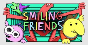 Serialul animat „Smiling Friends” revine duminică – cum să urmărești premiera sezonului 3