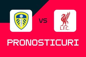 Leeds vs Liverpool: predicții, pariuri și cote (Premier League)