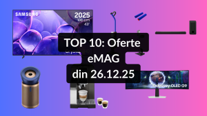 Top 10: Reduceri eMAG 26.12.25 – cel mai accesibil TV Samsung 4K 2025 și espressor cu 24 de băuturi