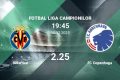 Villarreal vs FC Copenhaga, Ponturi Pariuri Fotbal Liga C...
