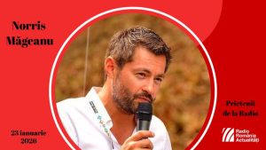 Norris Măgeanu, invitat special în emisiunea Prietenii de la Radio