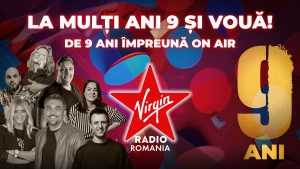 Virgin Radio România: 9 ani de evoluție și pasiunile ascultătorilor