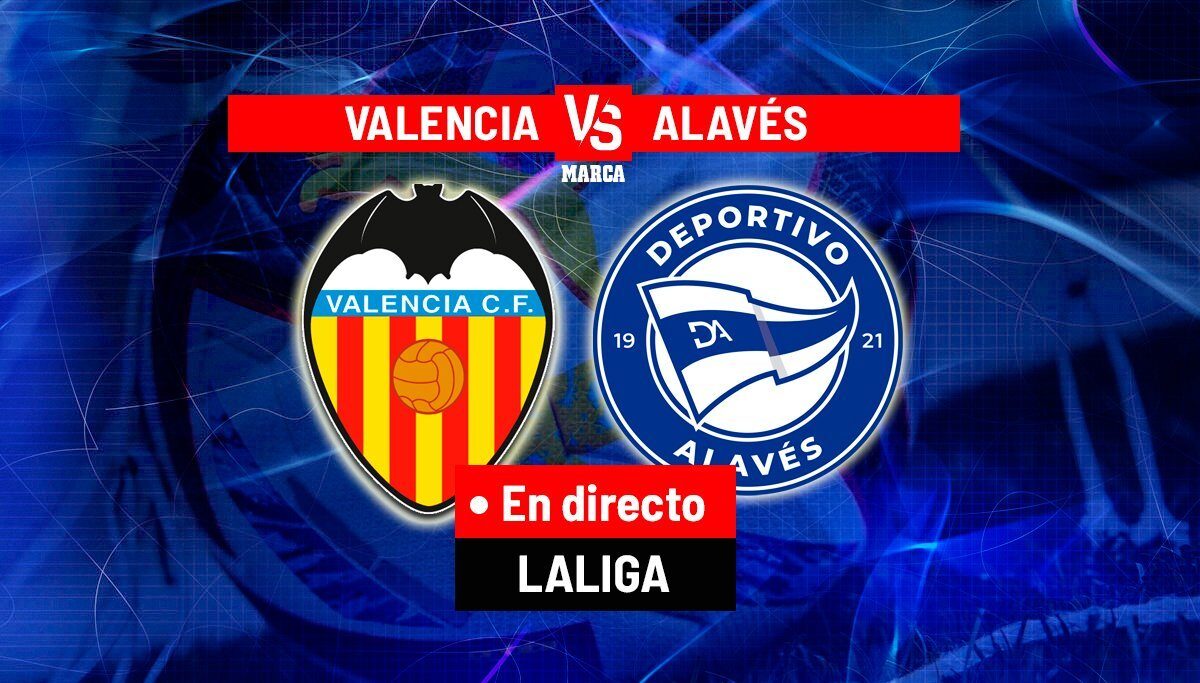 Valencia – Alavés, duel pe muchie de cuțit în La Liga