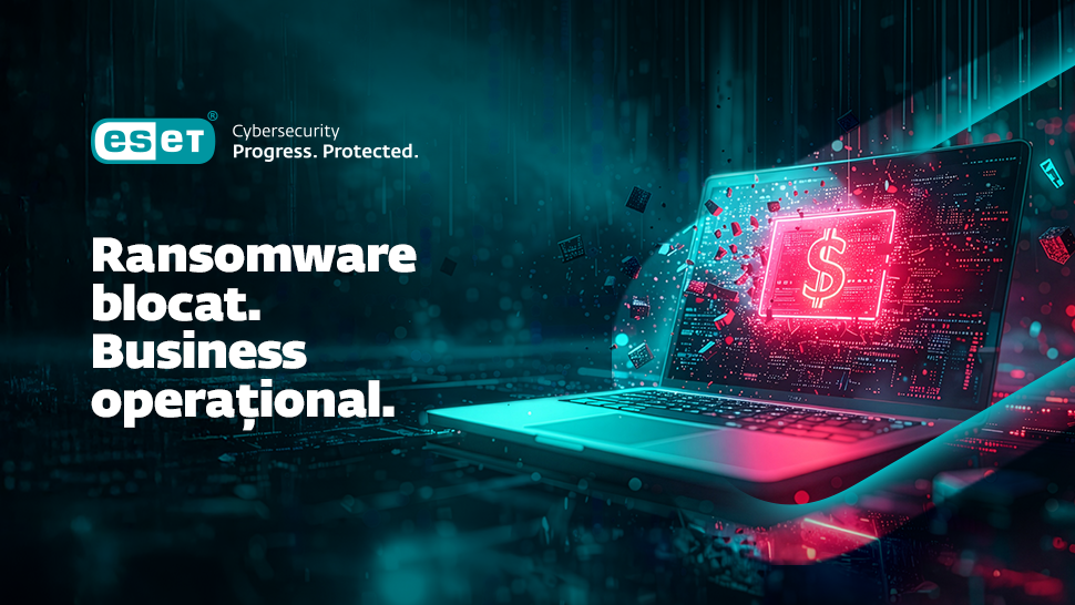 ESET: Ransomware, atacuri cibernetice pe val. Ce trebuie să știm despre securitate