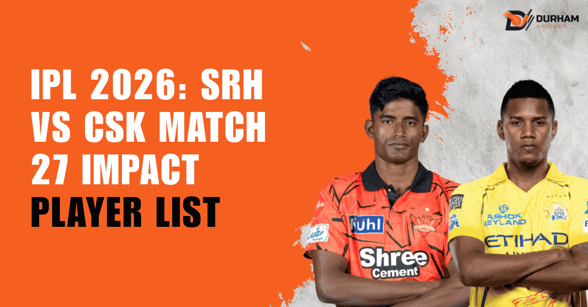 SRH și CSK: Vezi listele cu „Impact Player” de la meciul 27