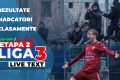 Rezultatele meciuri etapa 2 play-off și play-out Liga 3, 2025-2026
