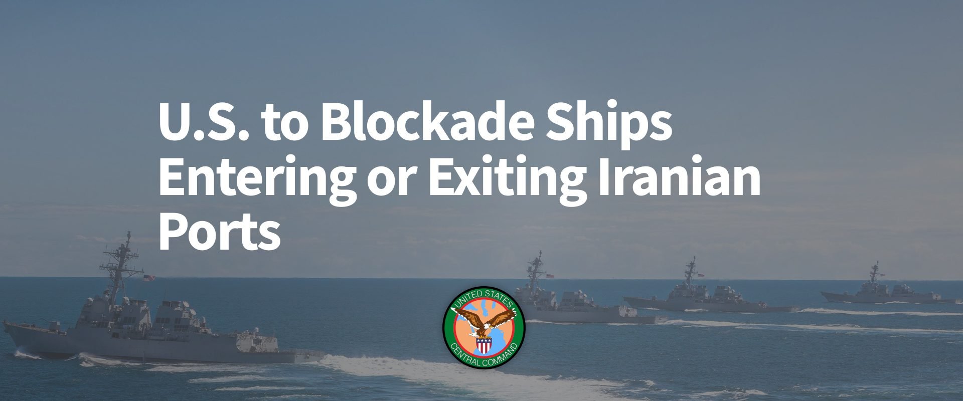 Armata SUA blochează porturile iraniene de luni: Anunțul lui Donald Trump