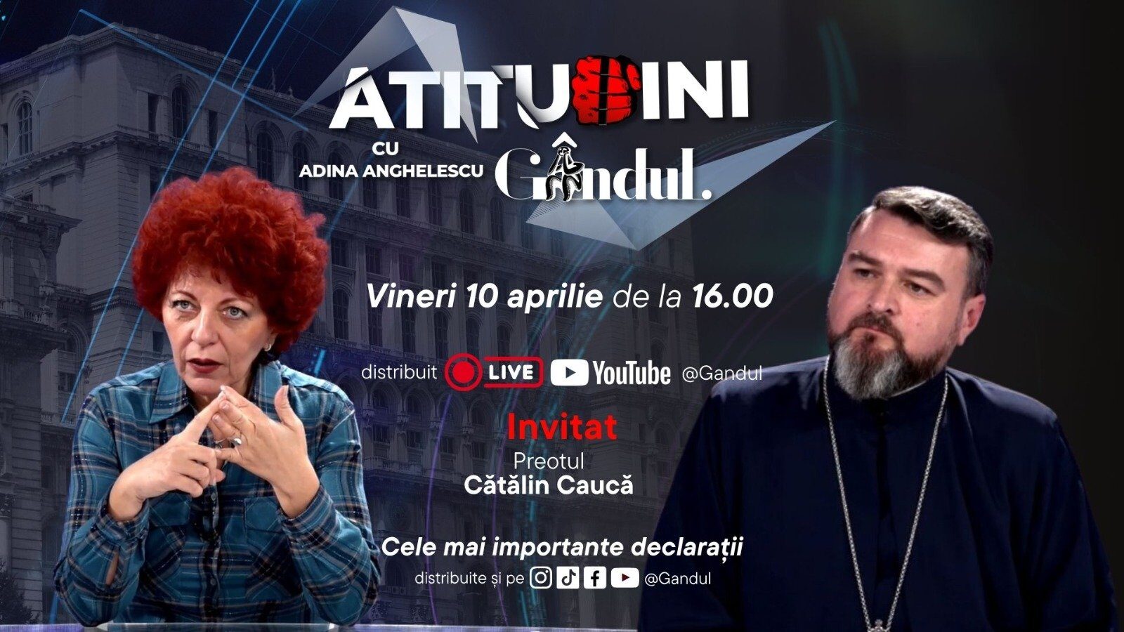 Adina Anghelescu dă startul emisiunii „Atitudini”, cu părintele Cătălin Caucă, pe Gândul