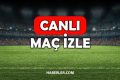 CANLI MAÇ İZLE (LYON FENERBAHÇE) 26 Ağustos 2026 bugünkü maçlar TV