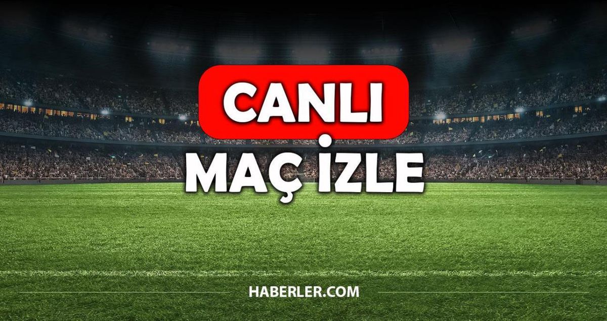 CANLI MAÇ İZLE (LYON FENERBAHÇE) 26 Ağustos 2026 bugünkü maçlar TV