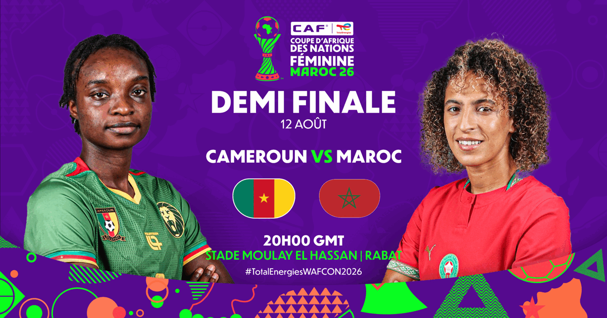 Maroc vs. Camerun: Duel pentru finala CAN Feminin 2026