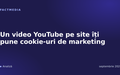 Un video YouTube pe site îți pune cookie-uri de marketing